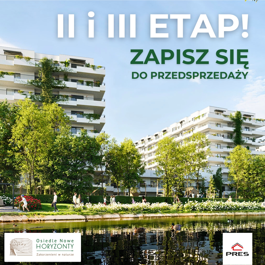 Zapisy do przedsprzedaży II i III etapu osiedla Nowe Horyzonty w Bydgoszczy