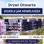 Drzwi otwarte Osiedle Jar Heweliusza w Toruniu, dołącz do wydarzenia, 28-29 czerwca w godzinach 10-15:00