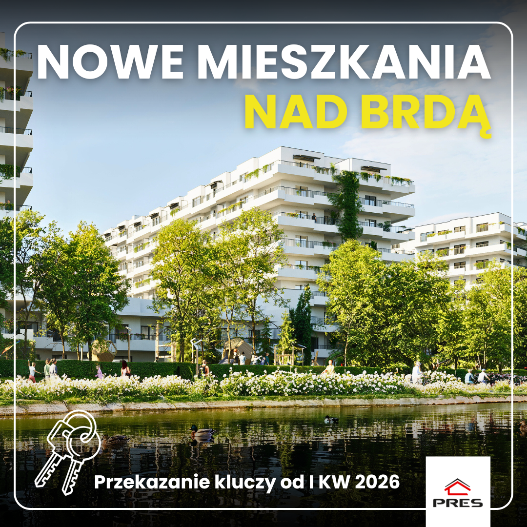 Po emocjach na stadionie, spokój i cisza nad Brdą. Nowe mieszkania w Bydgoszczy. Osiedle Nowe Horyzonty